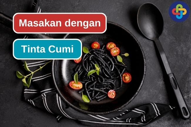 8 Hidangan dengan Campuran Tinta Cumi yang Menggugah Selera